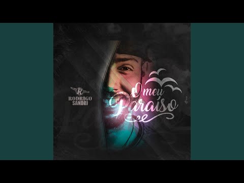 O Meu Paraíso - Rodrigo Sandri