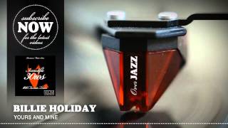 Billie Holiday - Yours and Mine (1937)