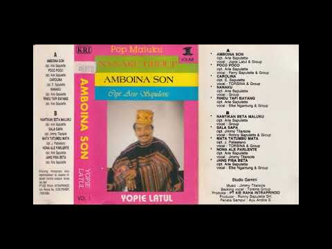 Amboina Son - NANAKU GROUP  & JOPIE LATUL