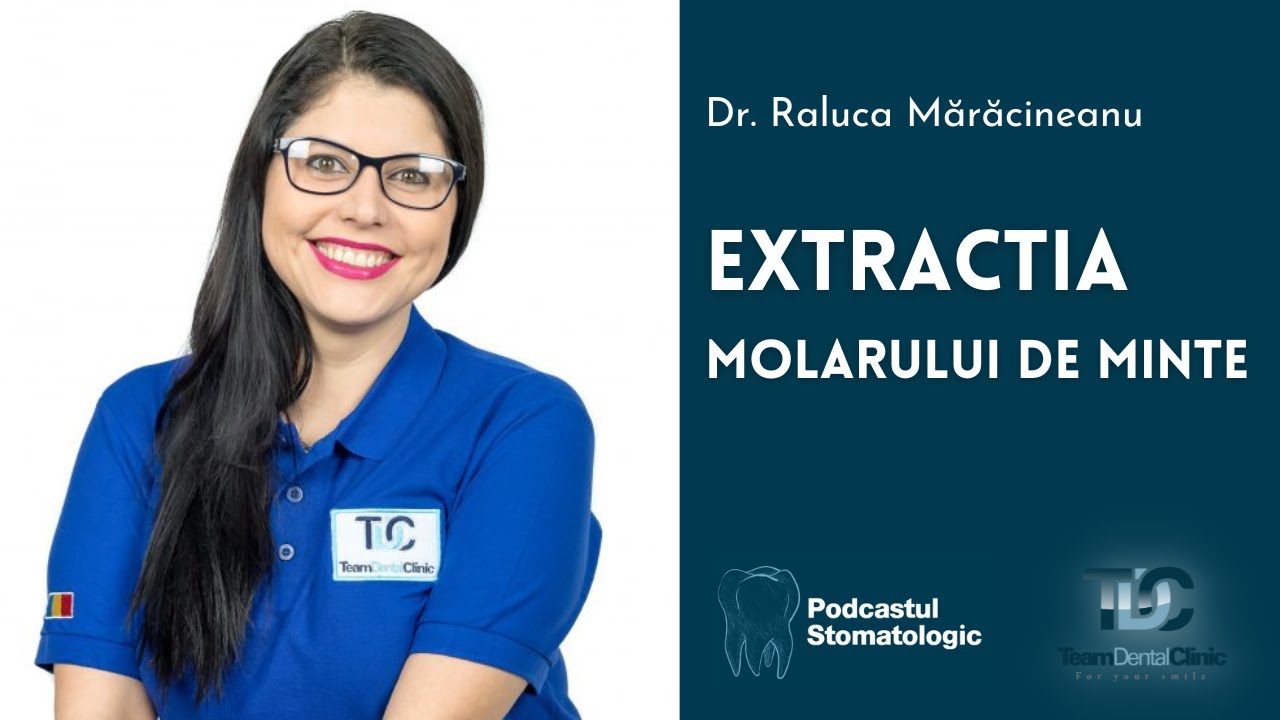 Dr. Raluca Mărăcineanu | EXTRACȚIA MOLARULUI DE MINTE