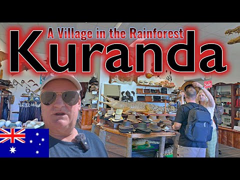 Visiting Kuranda in 2025, A Historical Village tucked away in the Rainforest