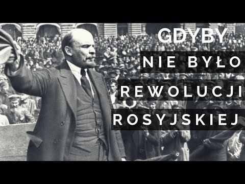POLSKA MOGŁA NIE ISTNIEĆ - Gdyby NIE BYŁO REWOLUCJI ROSYJSKIEJ | Alternatywna Historia