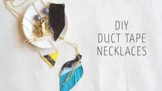 DIY: How to Make 3 Duct Tape Necklaces
