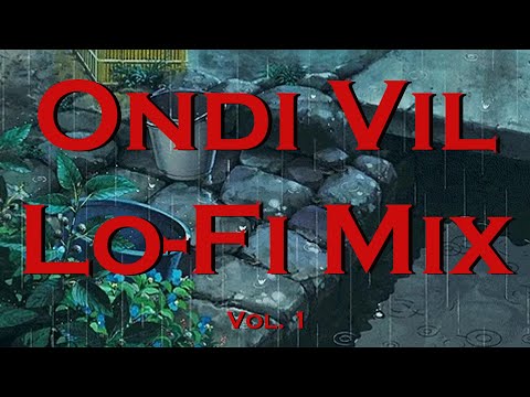 Ondi Vil Lo-Fi Mix Vol. 1