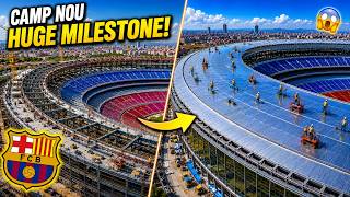 Camp Nou July 2026 Final Update | Stadium Transformation Reaches a Huge Milestone