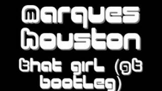 Marques Houston - That girl GT Bootleg.wmv