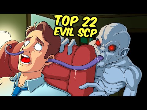 Top 22 Most Evil SCPs! (Compilation)