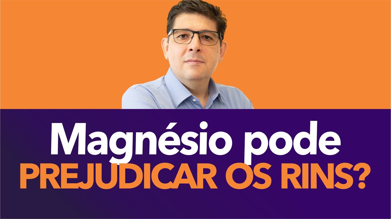 O Magnésio faz mal para os Rins? | Dr Juliano Teles