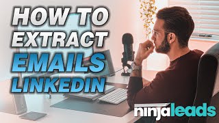 How To Extract Emails From Linkedin For Your SMMA Outreach