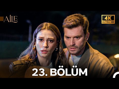 Aile 23. Bölüm (4K)