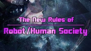 The New Rules of Robot/Human Society | Off Book | PBS Digital Studios