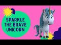 Unicorn Bedtime Story For Kids - Sparkle the Brave Unicorn: Adventure, Friendship & Imagination