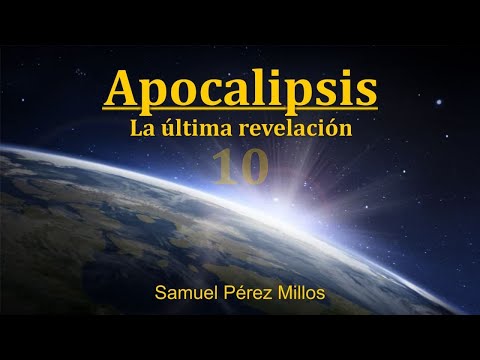 10. Apocalipsis - La última revelación - Samuel Pérez Millos