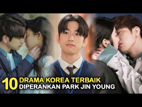 10 Drama Korea Terbaik Park Jinyoung GOT7 || Best Korean Dramas of Park Jinyoung GOT7