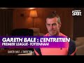 Gareth Bale : l'entretien
