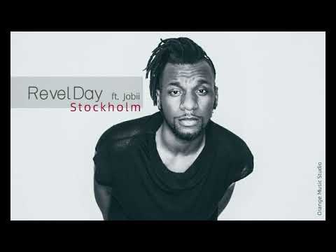 Revel Day  - Stockholm ft. Jobii