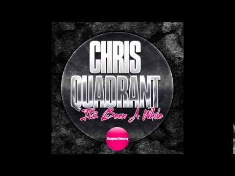 chris quadrant its been a while cqs alternative mix