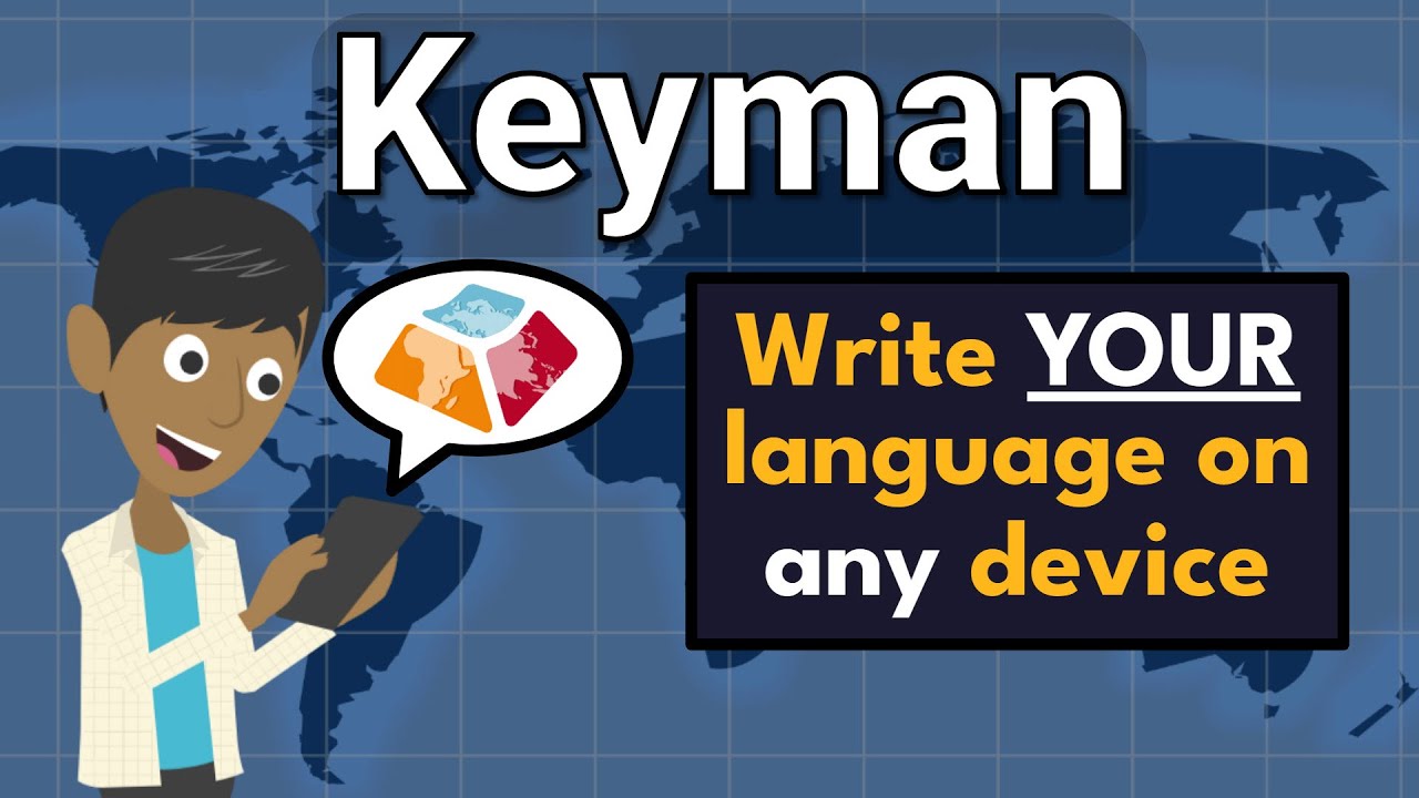 Keyman - Write Your Language on Any Device!