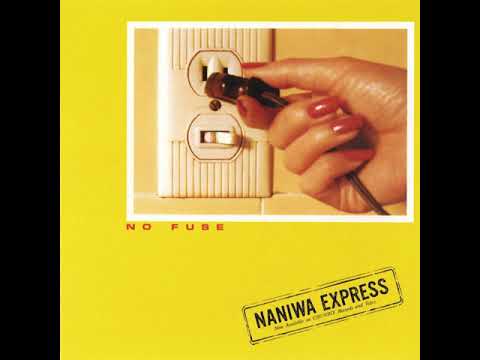 Naniwa Express - For My Love