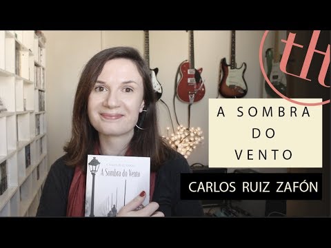 A Sombra do Vento (Carlos Ruiz Zafón) | Tatiana Feltrin