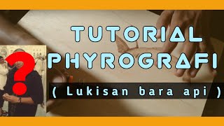 Download lagu TUTORIAL PHYROGRAFI ( LUKISAN BAKAR ) mp3