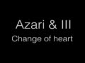 Azari & III - Change Of Heart 