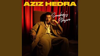Lirik Lagu dan Terjemahan 'Somebody's Pleasure' Aziz Hedra: From Where I've Been Escape