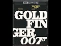 Closing To Goldfinger UK 4K UHD Blu Ray 2025