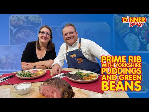 Prime Rib with Yorkshire Puddings and Green Beans | Dinner DeeAs