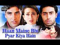 Haan Maine Bhi Pyar Kiya Hain Akshay Kumar Karisma Kapoor Abhishek Bachchan Popular Hindi Movie