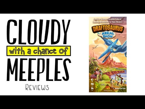 Draftosaurus: Aerial Show Review - Cloudy with a Chance of Meeples