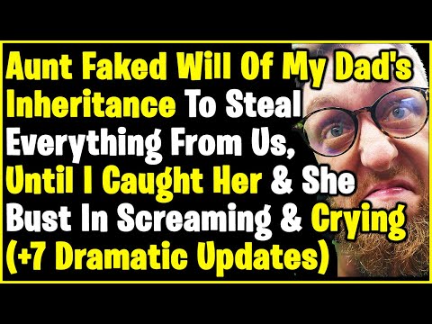 (Greedy Aunt Saga) Aunt Made Dad Sign Over All My Inheritance To Herself Until I Found This...