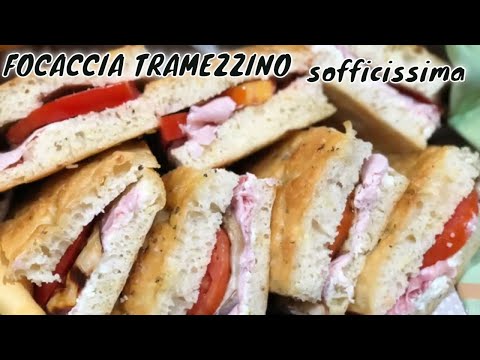 FOCACCIA TRAMEZZINO SOFFICISSIMA     VERY SOFT FOCACCIA SANDWICH