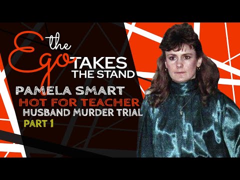 The Ego Takes The Stand Episode 16: Pamela Smart - Hot for Teacher