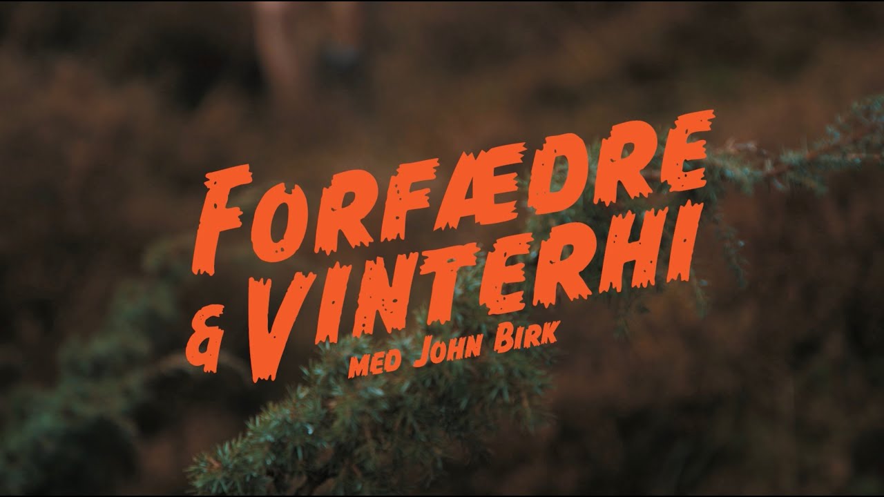 Forfædre og vinterhi med John Birk
