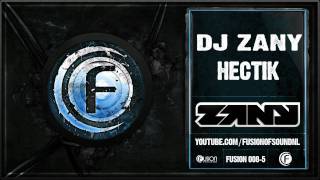 DJ Zany - Hectik - Fusion 008
