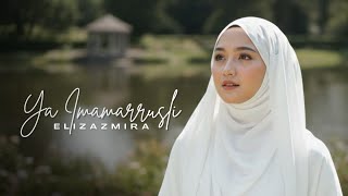 Download lagu SHOLAWAT YA IMAMARRUSLI - ELIZAZMIRA (TERBARU 2026) mp3