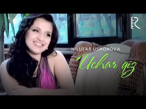 Nilufar Usmonova - Uchar qiz (Official Music Video)
