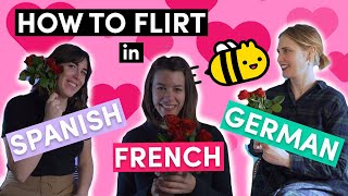 How to flirt in French, Spanish and German