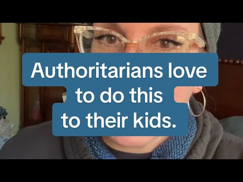 Authoritarians love to do this to their kids. 