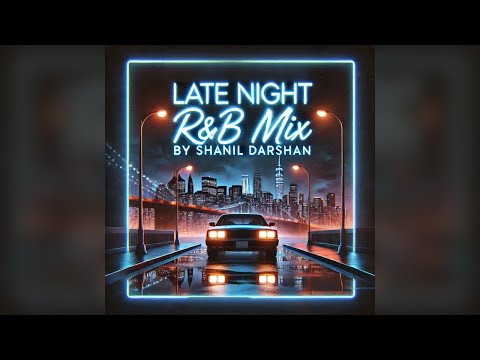 Late Night R&B Mix | Chill & Sensual Vibes with a Touch of Afrobeats