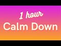 Rema - Calm Down (1 HOUR)