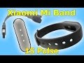 Фитнес браслет Xiaomi Mi Band Pulse (1S) Black - видео