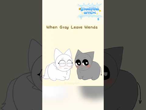 When Gray Leave Wenda: #kreasyifahofficial #fyp #foryou #sprunki #animation #trending #grayxwenda