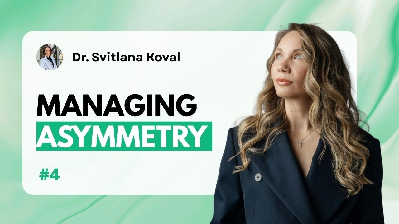 Managing Asymmetries | Live Call with Dr. Svitlana Koval #4