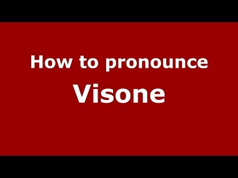How to pronounce Visone (Italian/Italy) - PronounceNames.com