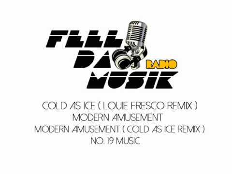 Modern Amusement - Cold As Ice (Louie Fresco Remix)