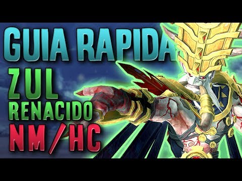 GUIA RAPIDA DE ENCUENTRO: ZUL EL RENACIDO EN DIFICULTAD NORMAL Y HEROICA - World of Warcraft