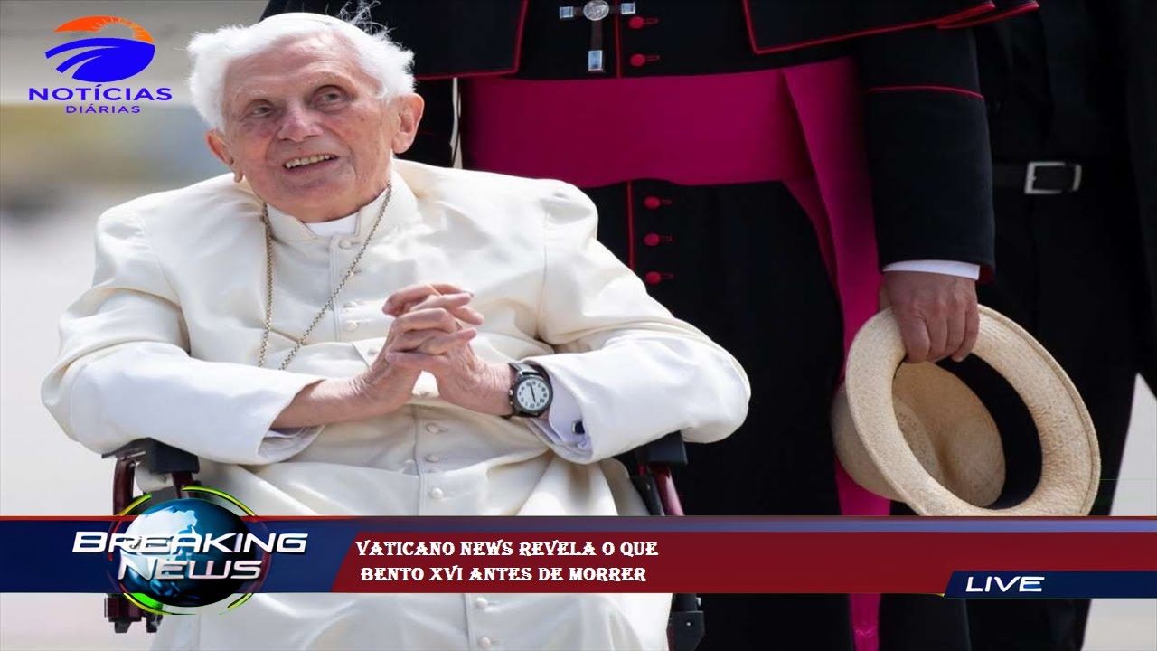 Vaticano News revela o que  Bento XVI antes de morrer