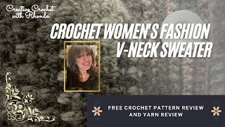 Crochet Women's Fashion - V-Neck Sweater Free Crochet Pattern Review and Yarn Review